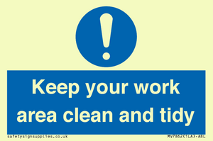 Keep your work area clean and tidy
